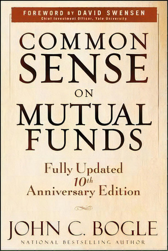 Common Sense On Mutual Funds, De John C. Bogle. Editorial Gardners En Inglés