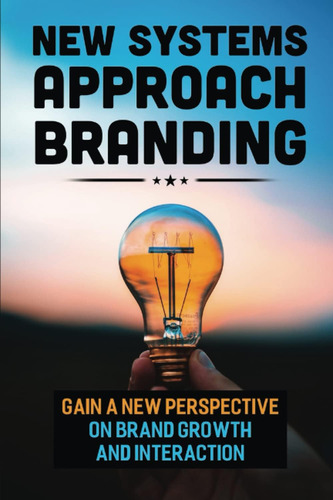 Libro: New Systems Branding: Gain A New Perspective On Brand