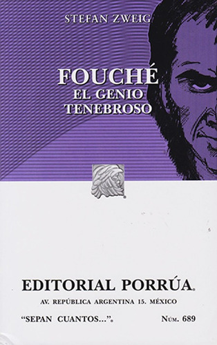 Fouche - El Genio Tenebroso - Stefan Zweig