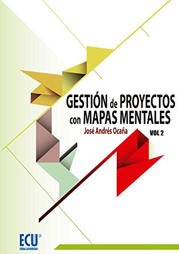 Gestion De Proyectos Con Mapas Mentales Volumen Ii: 2 -narra