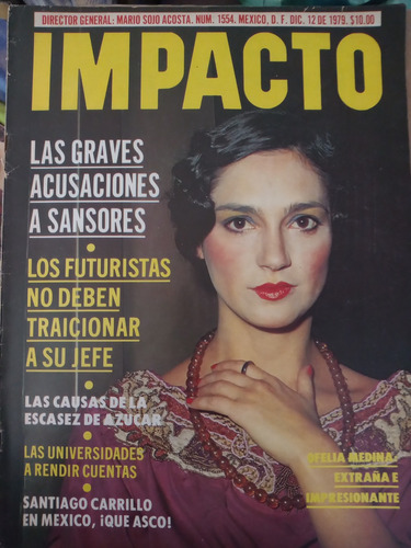 Ofelia Medina En Revista Impacto No. 1554 Diciembre 1979