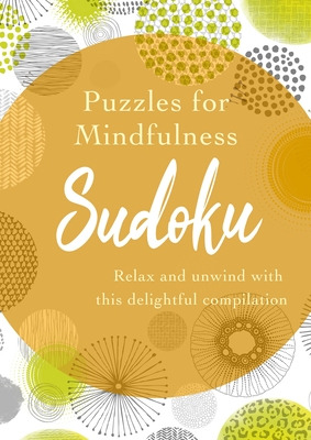 Libro Puzzles For Mindfulness Sudoku: Relax And Unwind Wi...