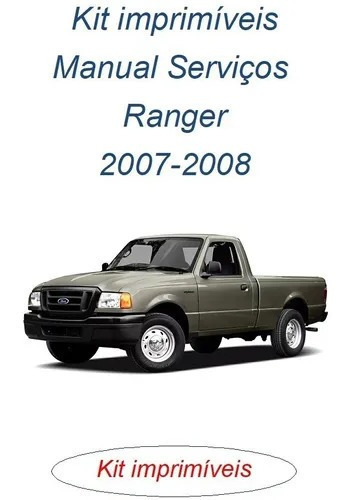Imagem 1 de 1 de Kit Imprimivéis Manual Serviços Ranger 2.3 2007-2008