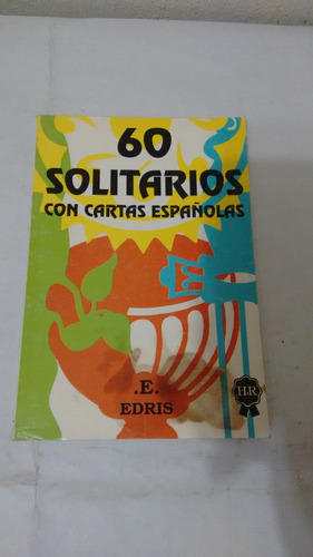 60 Solitarios Con Cartas Españolas - Edris (usado)