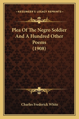 Libro Plea Of The Negro Soldier And A Hundred Other Poems...