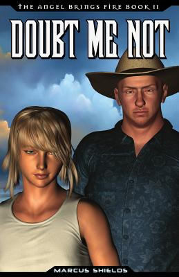 Libro Doubt Me Not: Book 2 Of The Angel Brings Fire - Ful...