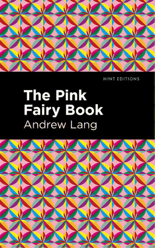 The Pink Fairy Book, De Lang, Andrew. Editorial Mint Ed, Tapa Dura En Inglés