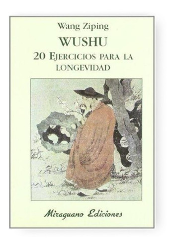 Wushu . 20 Ejercicios Para La Longevidad
