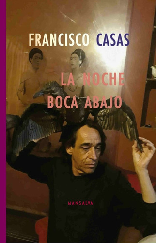 La Noche Boca Abajo. Francisco Casas. Mansalva