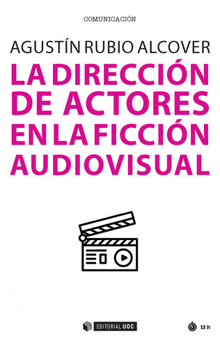 La Direccion De Actores En La Ficcion Audiovisual - Rubio Al