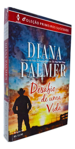 Desafio De Uma Vida Edição 49 Coleção Harlequin Primeiros Sucessos, De Diana Palmer. Primeiros Sucessos, Vol. 49. Editorial Harlequin, Capa Mole, Edição 1 Em Português, 2014
