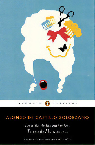 La Niãâ±a De Los Embustes, Teresa De Manzanares, De De Castillo Solórzano, Alonso. Editorial Penguin Clásicos, Tapa Blanda En Español