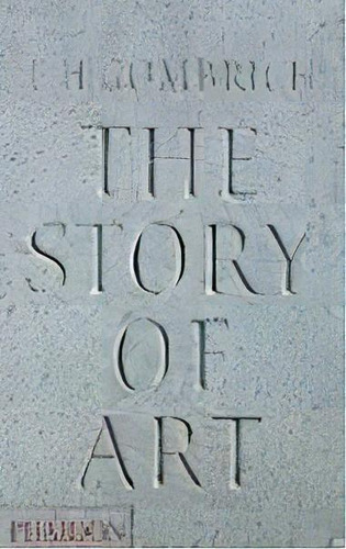 The Story Of Art 16th Edition, De Gombrich. Editorial Phaidon Press Limited, Tapa Blanda En Español