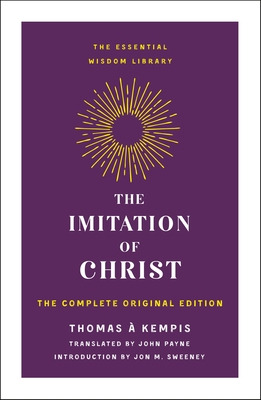 Libro The Imitation Of Christ: The Complete Original Edit...