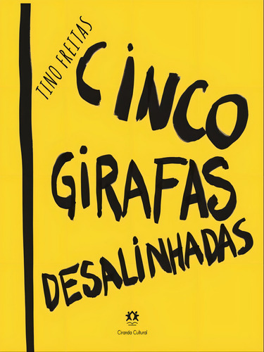 Cinco Girafas Desalinhadas, De Freitas, Tino / Simon, Fernanda R. Braga. Editora Ciranda Cultural, Capa Mole Em Português