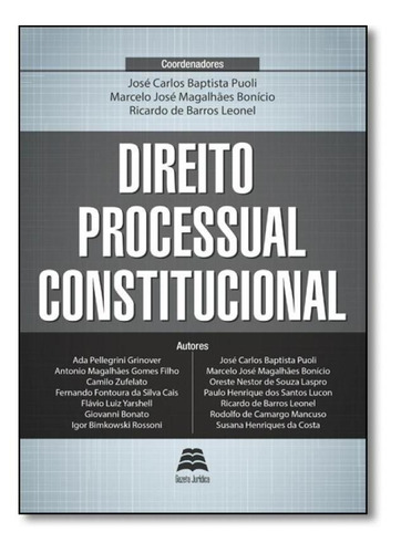 Direito Processual Constitucional, De José Carlos Baptista Puoli. Editora Gazeta Juridica, Capa Mole Em Português