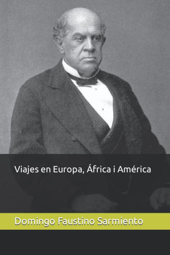 Libro: Viajes En Europa, África I América (spanish Edition)