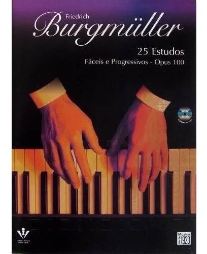 Método P/ Piano Friedrich Burgmüller Op.100 25 Estudos C/cd