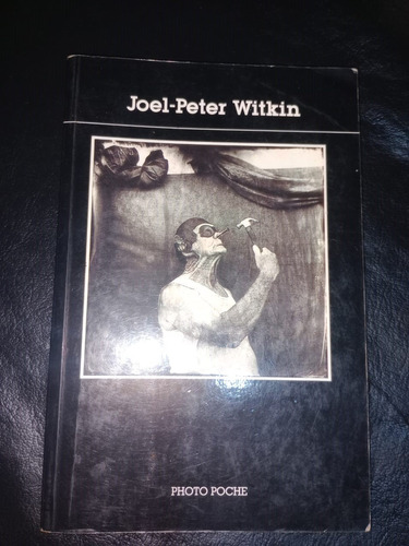 Libro Joel Peter Witkin Photo Poche