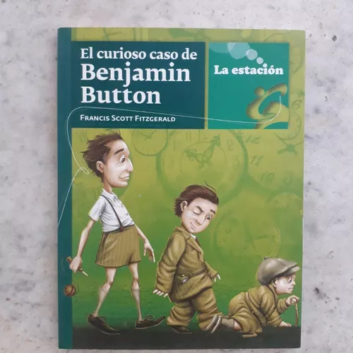 El Curioso Caso De Benjamin Button Francis Scott Fitzgerald