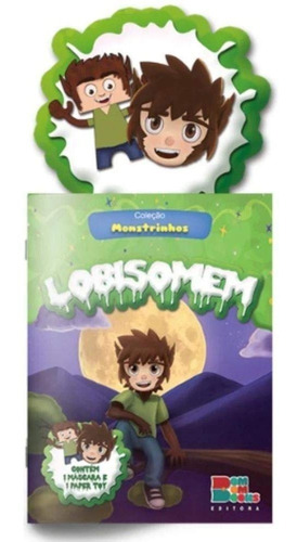 Livro Monstrinhos Com Mascara E Paper Toy - O Lobisomem