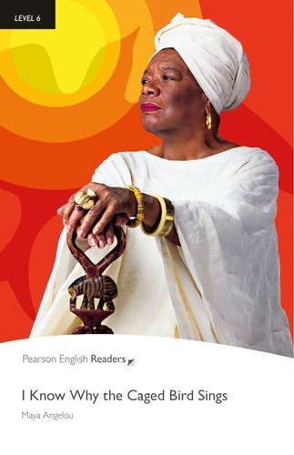 I Know Why The Caged Bird Sings, de Angelou, Maya. Editora Pearson Education do Brasil S.A., capa mole em inglês, 2011