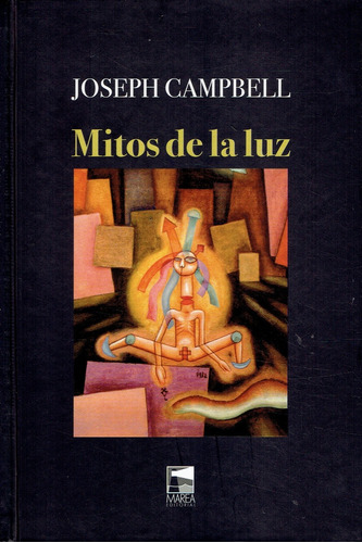 Mitos De La Luz. Metaforas Orientales De Lo Eterno - Joseph 