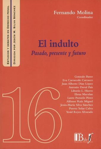 Libro Indulto. Pasado, Presente Y Futuro, El