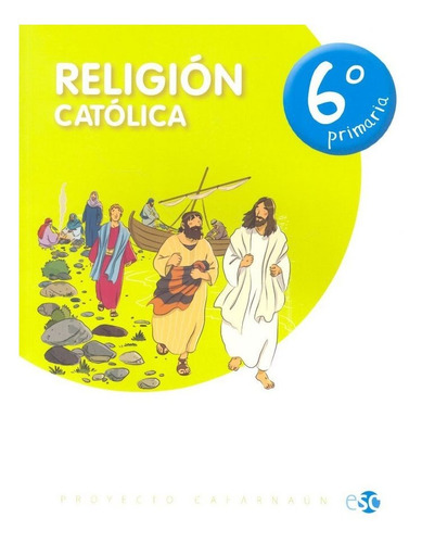 Religion 6ºep 17 Cafarnaun - Aa.vv.