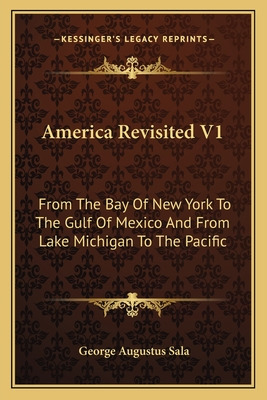 Libro America Revisited V1: From The Bay Of New York To T...