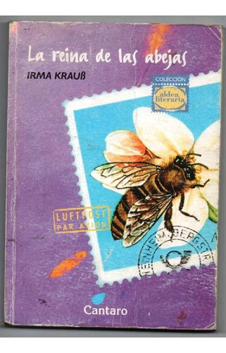 La Reina De Las Abejas / Irma Kraub/ Cantaro Aldea Lit Usa 