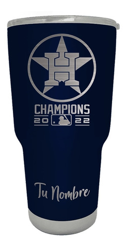 Termo 30 Oz Astros Houston Champions Grabado Láser Tu Nombre