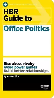 Book : Hbr Guide To Office Politics (hbr Guide Series) -...