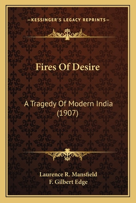 Libro Fires Of Desire: A Tragedy Of Modern India (1907) -...