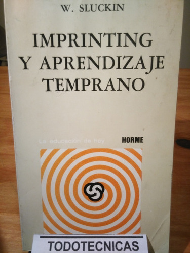 Imprinting Y Aprendizaje Temprano  - Sluckin     -hm-