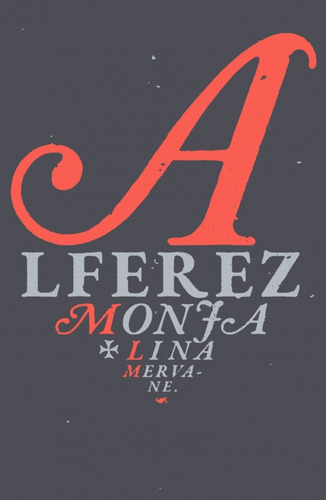 Historia De La Monja Alferez - Lina Meruane