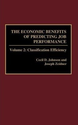 The Economic Benefits Of Predicting Job Performance - Jos...