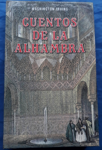 Cuentos De La Alhambra - W. Irving 