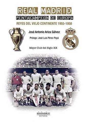 Real Madrid. Pentacampeon De Europa. Reyes Del Viejo Con...