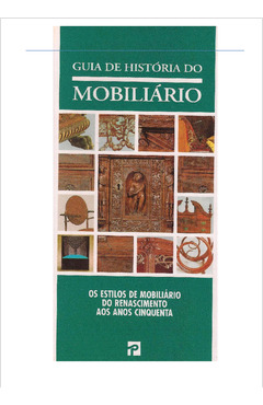 Livro Raros Guia De História Do Mobiliário Os Estilos De Mobiliário Do Renascimento Aos Anos Cinquenta De Ricardo Montenegro Pela Presença (1995)