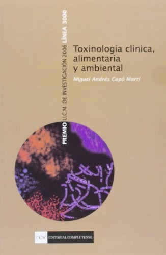 Toxicología Clínica Alimentaria, Capo Marti, Complutense