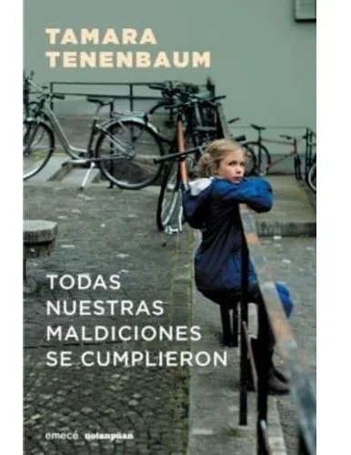 Todas Nuestras Maldiciones Se Cumplieron - Tenenbaum - Emecé