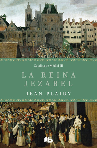 Plaidy, Jean -  Reina Jezabel, La