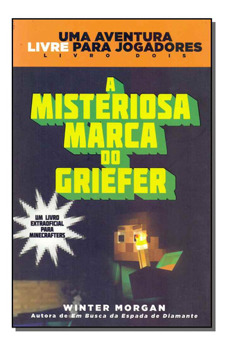 Libro Minecraft Ii A Misteriosa Marca Do Griefe De Morgan Wi