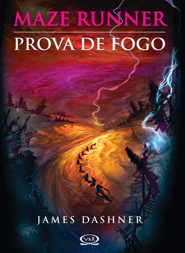 Maze Runner: prova de fogo, de Dashner, James. Série Maze Runner Vergara & Riba Editoras, capa mole em português, 2011