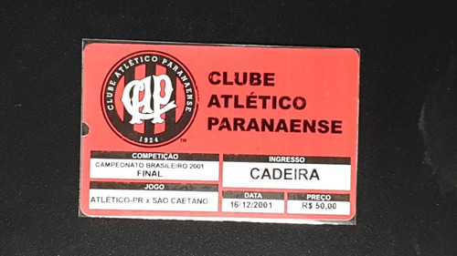 Ingresso Futebol Final Brasileiro 2001 Atlético Pr Campeão 2