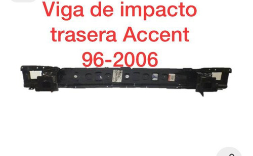 Viga O Barra De Impacto Trasera Accent 98-2006