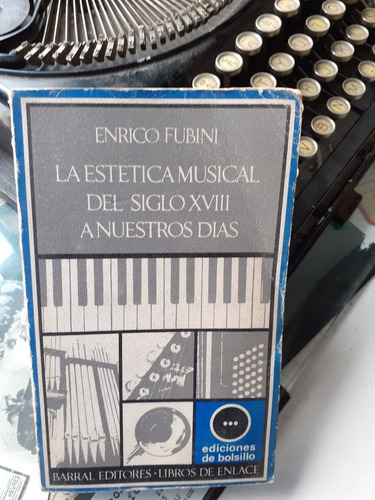 La Estética Musical Del Siglo Xviii A Nuestros Días - Fubini