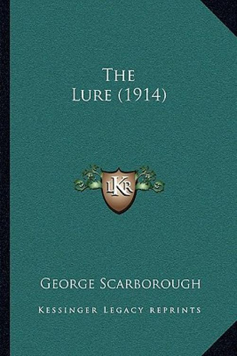 Libro The Lure (1914) - Scarborough, George