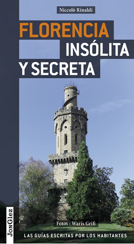 Imagen 1 de 3 de Guía Florencia Insólita Y Secreta, Editions Jonglez
